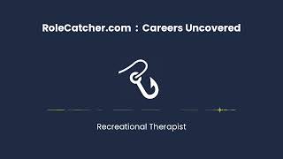 Recreational Therapist  Careers Uncovered [upl. by Naniac284]