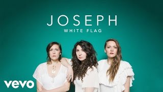 Joseph  White Flag Official Lyric Video [upl. by Nepets]