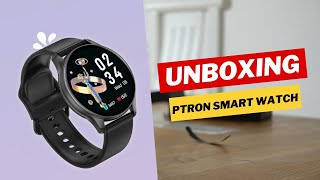 Ptron Pulsefit Classic Smartwatch  Unboxing [upl. by Yenobe]