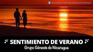 Grupo Génesis de Nicaragua  Sentimientos de Verano letra [upl. by Nitsuj]