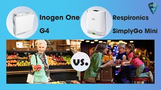 Inogen One G4 vs Philips Respironics SimplyGo Mini Comparison [upl. by Aneeuqal]