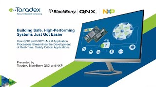 Building Safe HighPerforming Systems Just Got Easier with QNX and NXP iMX 8 [upl. by Eekram566]