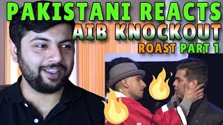 Pakistani Reacts to AIB KNOCKOUT ROAST PART 1 [upl. by Given]