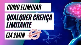 CRENÇAS LIMITANTES  Como eliminar qualquer crença limitante em 2min COMPROVADO Por Mentora Ellen [upl. by Aitram]