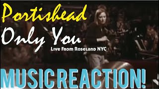 SICK TRIP AT IT’S FINEST🔥Portishead  “Only You” Live From Roseland NYC Music Reaction🔥 [upl. by Yartnod]