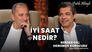 İyi saat nedir  HOROBOX kurucusu Serdar Oal amp Fatih Altaylı [upl. by Raman]