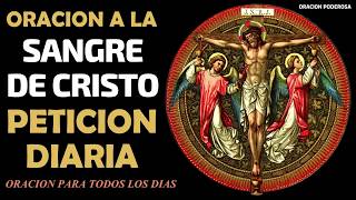 Oración a la Sangre de Cristo para todos los días petición diaria [upl. by Azeret]