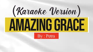 Amazing Grace by Petra Karaoke [upl. by Llenod]