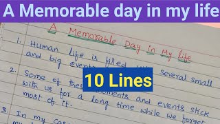 Memorable day in my life essay in english writing II Essay on A memorable day in my life I My life [upl. by Doone]