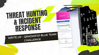 Threat Hunting amp Incident Response  Write up  Qradar101 Blue Team Challenge [upl. by Reppart51]