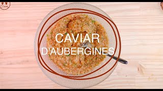 CAVIAR DAUBERGINES 🍆 RECETTE DE CUISINE FACILE ET RAPIDE CCOOK [upl. by Enaywd]