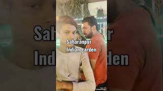 Shahrukh Khansama6398985451Saharanpur Indian garden viral video 📷📸 [upl. by Nueormahc]