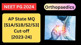 NEET PG ORTHOPAEDICS CUTOFF  AP State Management Quota S1AS1BS2S3 CutOff 202324 [upl. by Lunnete]