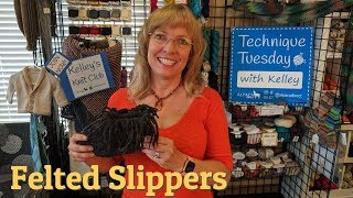 How To Make Felted Slippers  New Free Giveaway  Technique Tuesday [upl. by Nellaf]