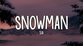 Sia  Snowman Lyrics [upl. by Ahtnamys793]