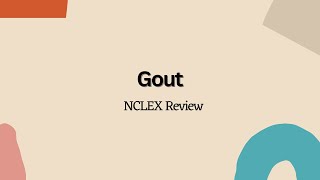 Gout  NCLEX Nursing Review [upl. by Rotce746]