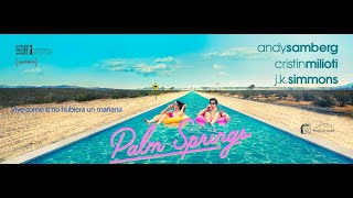 Palm Springs Trailer oficial España VOSE [upl. by Zurn946]