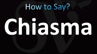 How to Pronounce Chiasma correctly [upl. by Ahsykal]