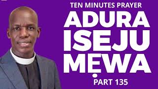 ADURA ISEJU MEWA PART quot135quot  HOUR OF DELIVERANCE  CCDM GLOBAL II VEN TUNDE BAMIGBOYE  041… [upl. by Macintyre]