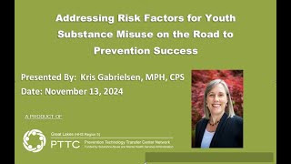 Addressing Risk Factors for Youth Substance Misuse on the Road to Prevention Success [upl. by Ijan983]