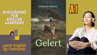 Gelert by Deborah Meyers  Audiobook for English Learners A1 Level [upl. by Elleivap120]