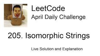 205 Isomorphic Strings  Day 230 Leetcode April Challenge [upl. by Einnok]