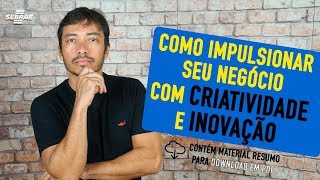 Como a Criatividade produtiva vem transformado profissionais e empresas  Inovação e criatividade [upl. by Alexine]