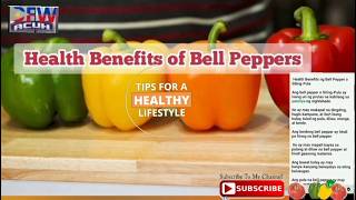 HEALTH BENEFITS OF BELL PEPPERS healthylifestyle tips bellpeppers ofwacuh [upl. by Anauqcaj]