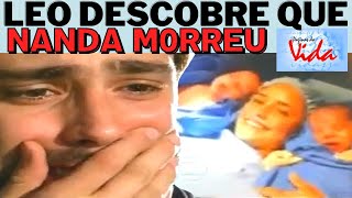 Paginas da Vida LEO DESCOBRE QUE NANDA M0RREU [upl. by Ladnar]