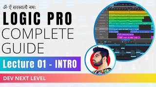 Logic Pro Tutorial  Lecture 01  Complete Music Production Series  Hindi [upl. by Hogg]