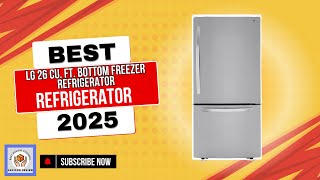 LG 26 Cu Ft Bottom Freezer Refrigerator Full Review Of 2025 [upl. by Aiekram]