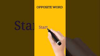 Start ka opposite word  opposite word of startshortsvideo oppositewords [upl. by Chalmers]