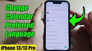 iPhone 1313 Pro How to Change Calendar Preferred Language [upl. by Prescott]