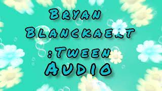 BRYAN BLANCKAERT  TWEEN AUDIO [upl. by Ehudd]