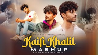 Kaifi Khalil Love Mashup  Mahesh Suthar Mashup  Kahani Suno X Mansoob X Jurmana [upl. by Strait]