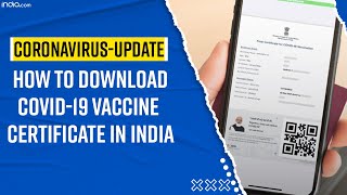 How to Download Covid19 Vaccine Certificate In Minutes From CoWin Aarogya Setu App And WhatsApp [upl. by Zurek]