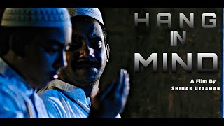 Hang In Mind । Shihab Uzzaman । Festival Film । New Short Film 2022 [upl. by Ahsiekit385]