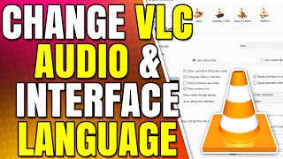 How to Change Language in VLC Media Player Audio and Interface [upl. by Oicram498]