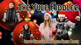 Project Chorus  The Yule Fiddler Patty Gurdy ft Fiddlers Green Cover [upl. by Yraunaj]