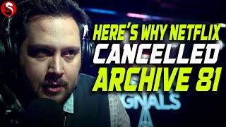 Heres Why Netflix Cancelled Archive 81 [upl. by Yregerg101]