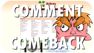 Comment Comeback I HATE 4chan [upl. by Perceval414]