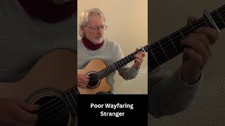 Poor Wayfaring Stranger [upl. by Esilrac740]