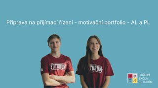 Přijímací řízení  motivační portfolio  AL a PL [upl. by Yeknarf]