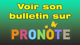 Comment voir son bulletin sur Pronote et voir ses notes [upl. by Jauch]