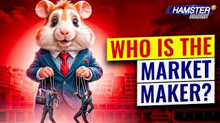 Hamster Kombat Explained Who The Market Makers Are 💡🐹 Hamster Academy [upl. by Ettenahs934]