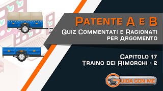 QUIZ patente B per argomento  Traino rimorchi Guida con rimorchio [upl. by Ursi]