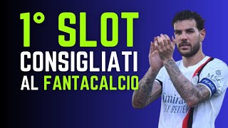 5 PRIMI SLOT da Puntare al FANTACALCIO 202425  Guida allAsta del Fantacalcio 202425 [upl. by Yxel622]