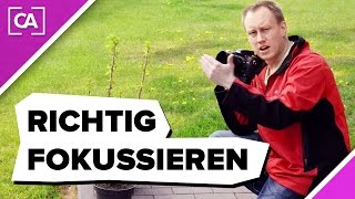 Richtig fokussieren für scharfe Bilder  caphotosde [upl. by Dlawso]