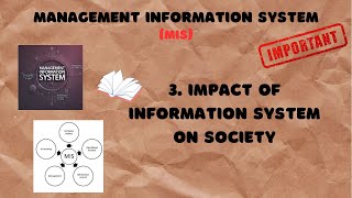 3 Impact of Information System on Society  Positive and Negative Effects of IS on Society  MIS [upl. by Annairol391]