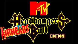 MTV Headbangers Ball  19940809  Hosted by Riki Rachtman Movie Premier of Airheads Special [upl. by Anabahs]